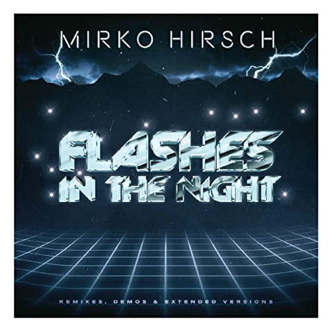 Mirko Hirsch - Flashes In The Night: Remixes, Demos & Extended [CD]