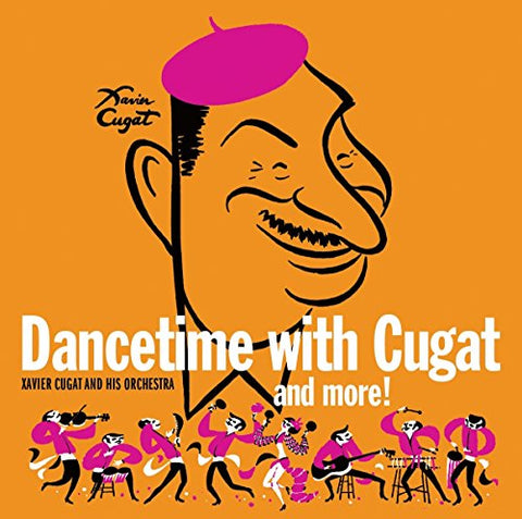 Xavier Cugat And His Orchestra - Dancetime with Cugat and More! [CD]