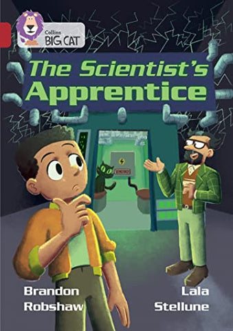 The Scientist's Apprentice: Band 14/Ruby (Collins Big Cat)