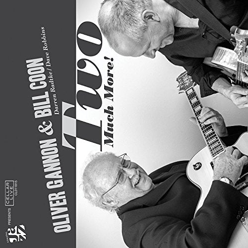 Oliver Gannon & Bill Coon - Two Much More! [CD]