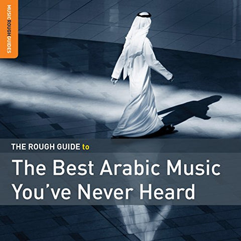 The Rough Guide to the Best Arabic Music You've Never Heard Audio CD