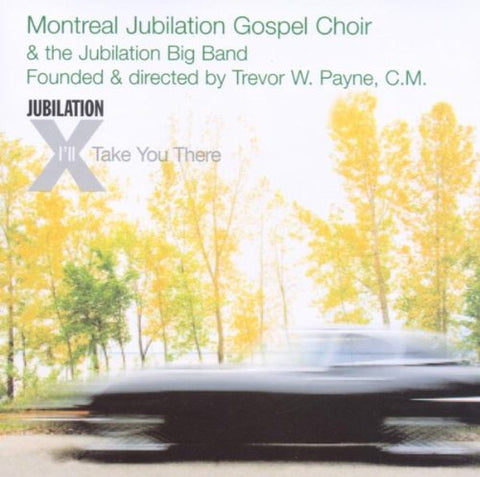 Montreal Jubilation Gospel Choir - I'll Take You There Audio CD