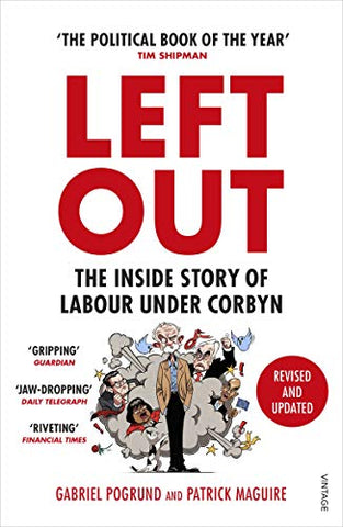 Left Out: The Inside Story of Labour Under Corbyn