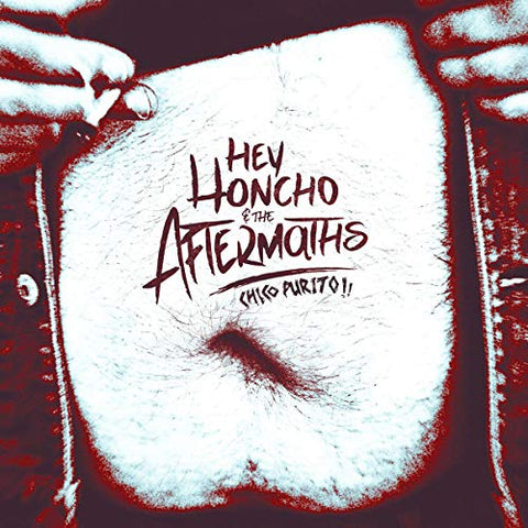 Hey Honcho & The Aftermaths - Chico Purito!  [VINYL]
