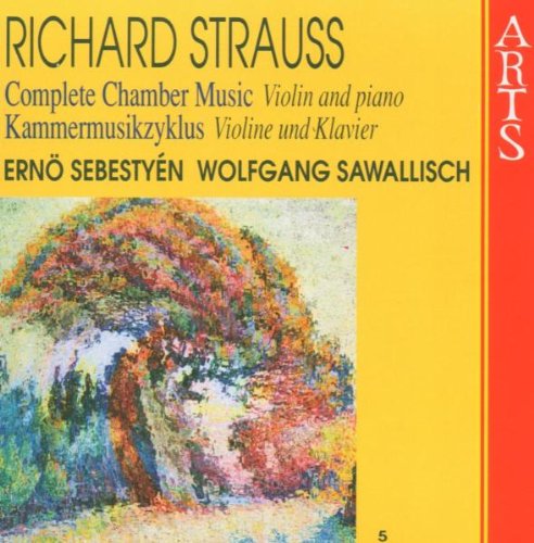 Erno Sebestyen / Wolfgang Sawallisch - Richard Strauss: Complete Chamber Music, Vol. 5 [CD]