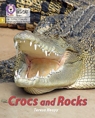 Crocs and Rocks: Phase 5 Set 4 (Big Cat Phonics for Little Wandle Letters and Sounds Revised)