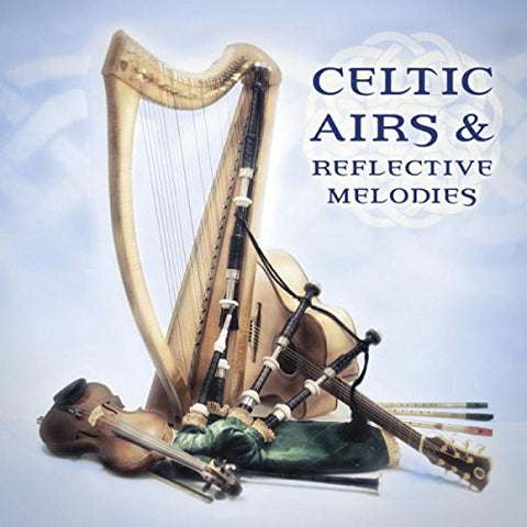 Celtic Airs And Reflective Mel - Celtic Airs And Reflective Melodies [CD]