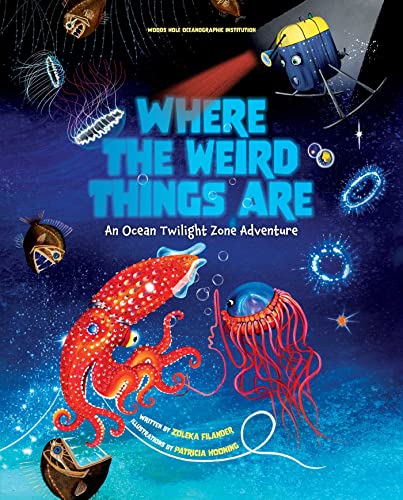 Where the Weird Things Are: An Ocean Twilight Zone Adventure