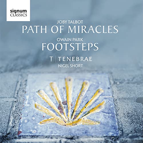 Tenebrae - Joby Talbot: Path of Miracles; Owain Park: Footsteps [CD]