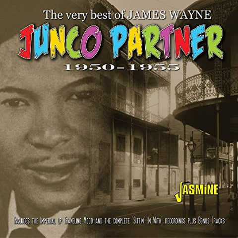 James Wayne - Junco Partner - The Vert Best of James Wayne 1950-1955 [CD]