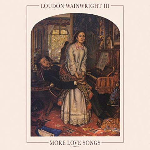 Loudon Wainwright Iii - More Love Songs [VINYL]