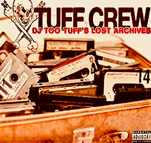 Crew Tuff - Dj Too Tuff's The Lost Archives (2lp)  [VINYL]
