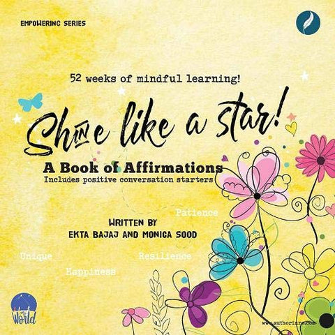 Shine like a Star: A book of Affirmations (My World- Empowering Series for Children)