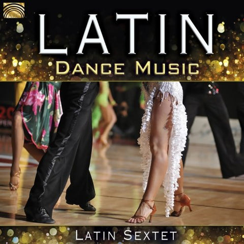 Latin Sextet - Latin Dance Music [CD]