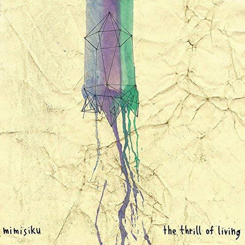 Mimisiku - The Thrill of Living [VINYL]