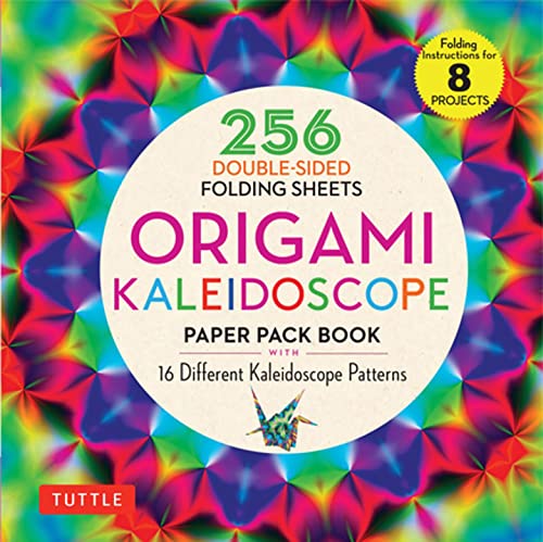 Origami Kaleidoscope Paper Pack Book: 256 Double-sided Folding Sheets - 16 Different Kaleidoscope Patterns (instructions for 8 Projects): 256 ... ... ... Sheets (Includes Instructions for 8 Models)