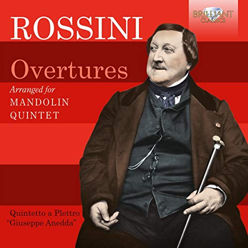 Quintetto a Plettro Giuseppe Anedda - Rossini: Overtures arranged for Mandolin Quintet [CD]