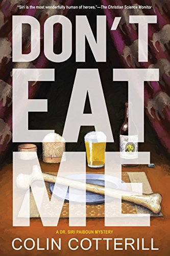 Don't Eat Me , (Dr. Siri Paiboun Mystery)