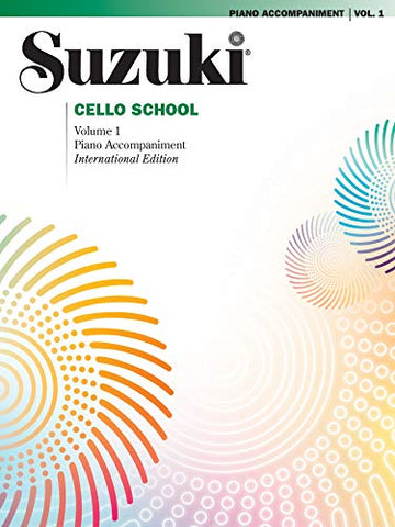 Suzuki Cello School Piano Accompaniment Volume 1: 001 (Suzuki Method Core Materials)