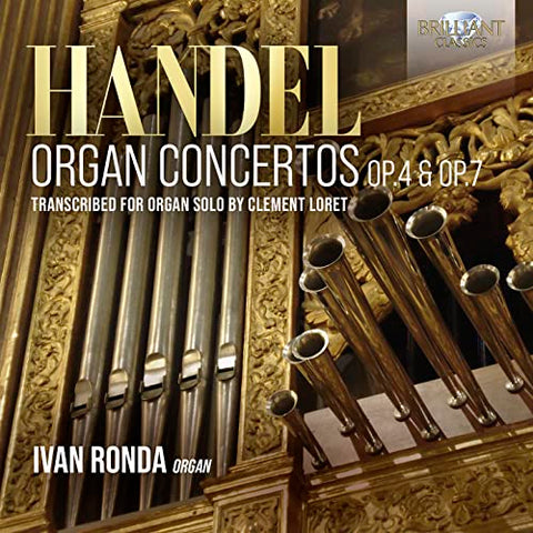 Ivan Ronda - Handel: Concertos for Organ & Orchestra Op.4, transcribed for Organ, Concertos for Organ & Orchestra Op.7 [CD]