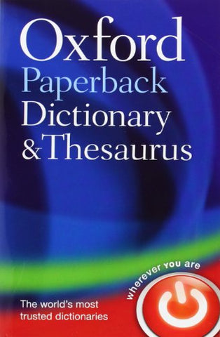 Oxford Dictionaries - Oxford Paperback Dictionary andamp; Thesaurus