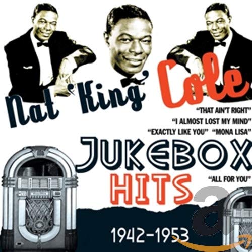 Cole Nat King - Nat King Cole - Jukebox Hits 1942-1953 [CD]