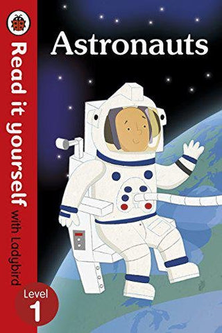 Astronauts - Read it yourself with Ladybird: Level 1 (non-fiction)