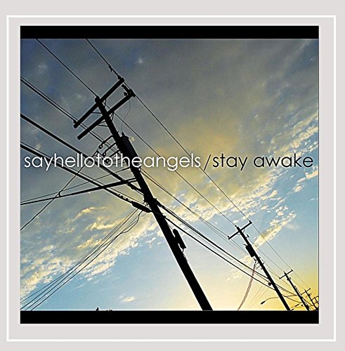 Album cover with power lines against a cloudy sky, text overlay reads "sayhellototheangels/stay awake".