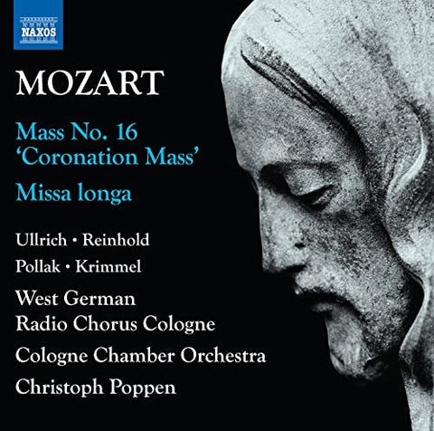 Cologne Radio Ch/co/poppen - Wolfgang Amadeus Mozart: Complete Masses Vol. 1 - Mass No. 16 'Coronation Mass', Missa longa [CD]