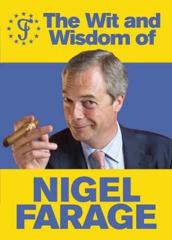 The Wit and Wisdom of Nigel Farage [Blank book]