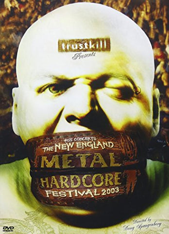 New England Metal Hardcore Festival 2003 [DVD]