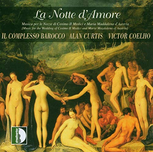 Curtis/il Complesso Baroco - La notte d'amore [CD]