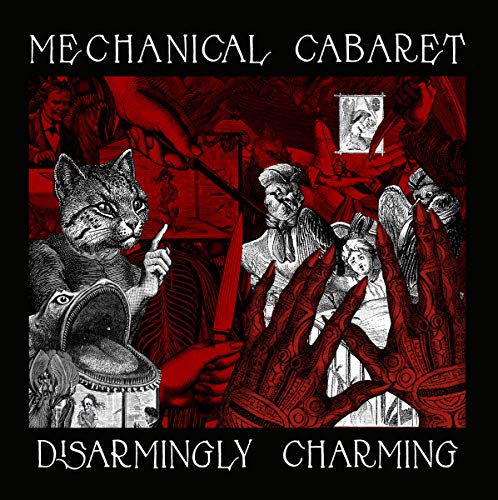 Mechanical Cabaret - Disarmingly Charming [CD]