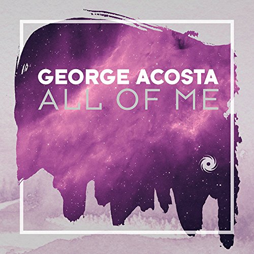 Purple galaxy-themed album cover with "GEORGE ACOSTA ALL OF ME" text inside a white square.