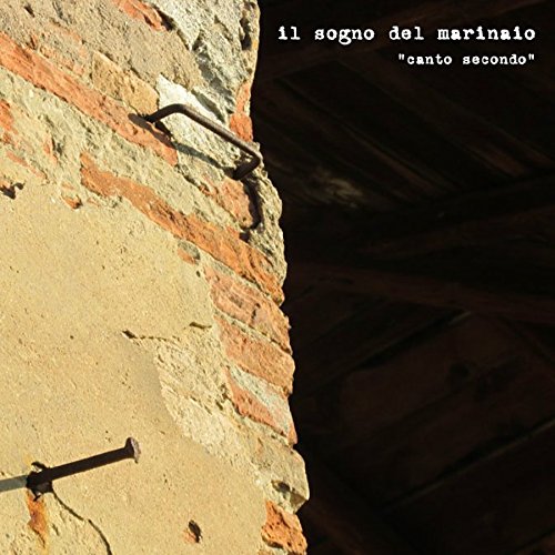 Il Sogno Del Marinaio - Canto Secondo [CD]