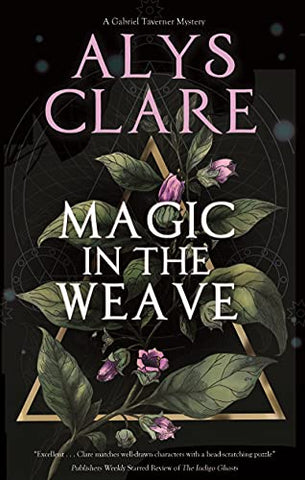 Magic in the Weave: 4 (A Gabriel Taverner Mystery)