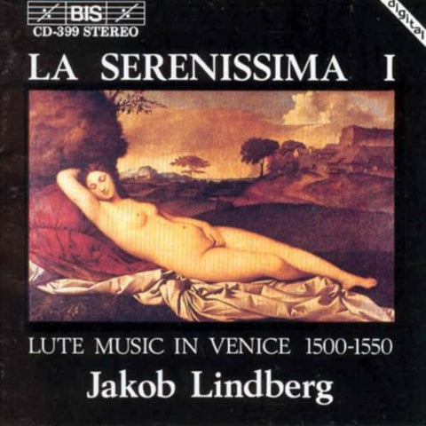 Lindberg - La Serenissima, Vol. 1: Lute Music in Venice 1500-1550 [CD]