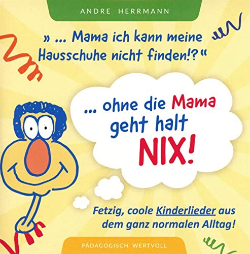 Andre Hermann - Ohne die Mama geht halt nix! [CD]