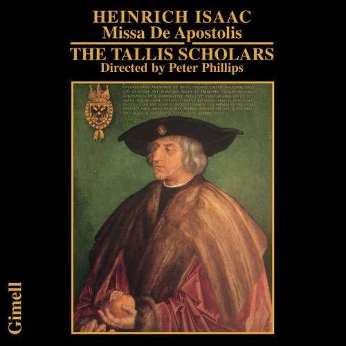 Tallis Scholars:Phillips - ISAAC: MISSA DE APOSTOLIS [CD]