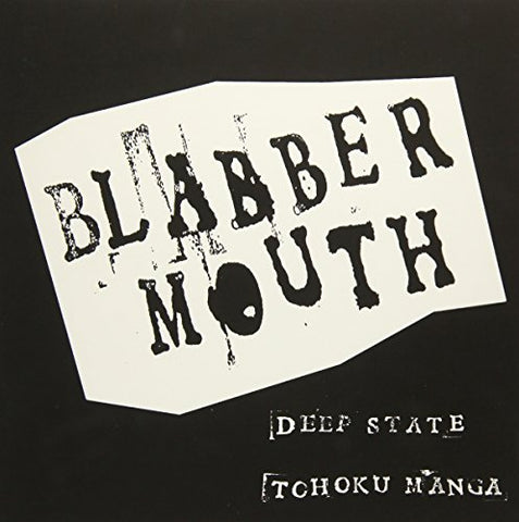 Blabbermouth - Deep State [7 inch] [VINYL]