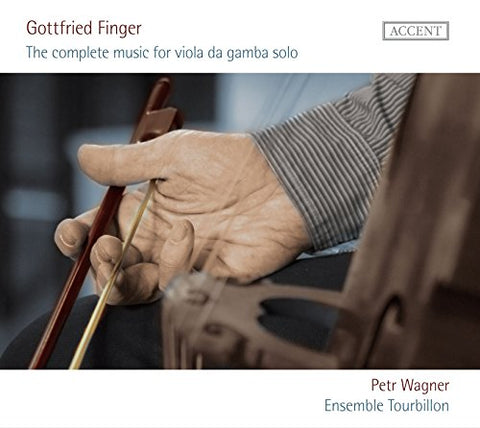 Wagner/tourbillon - Gottfried Finger - Complete Music for Viola da gamba solo [CD]