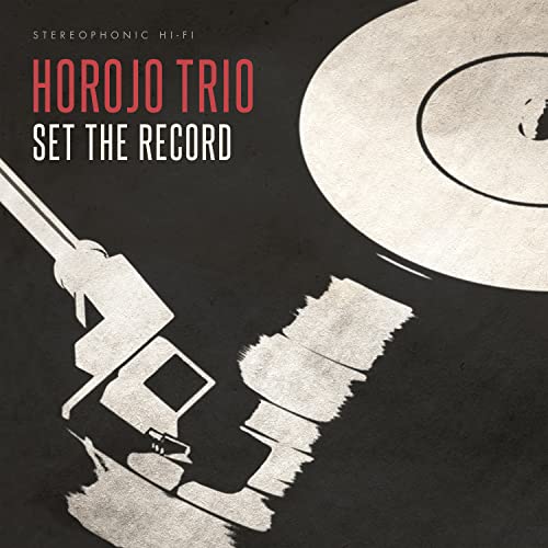 CD cover for Horojo Trio’s “Set The Record” with turntable illustration.
