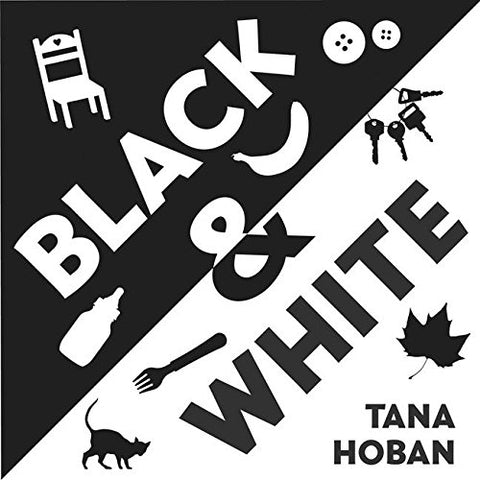 Tana Hoban - Black andamp; White