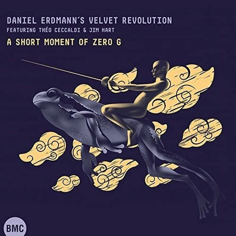 Daniel Erdmann's Velvet Revolution - A Short Moment Of Zero G [CD]