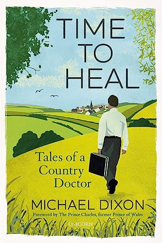 Time to Heal: Tales of a Country Doctor