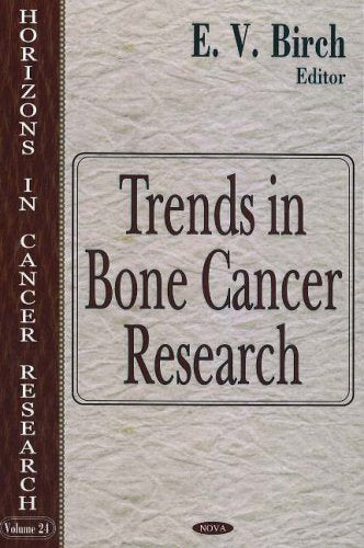 Trends in Bone Cancer Research: 24 (Horizons in Cancer Research, 2)