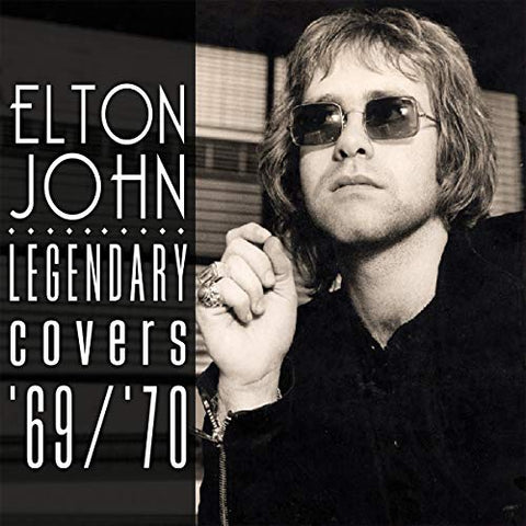 Elton John - Legendary Covers 69-70  [VINYL]
