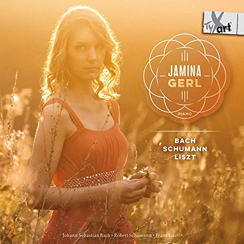 Jamina Gerl - Piano Works By Bach. Schumann & Liszt [CD]