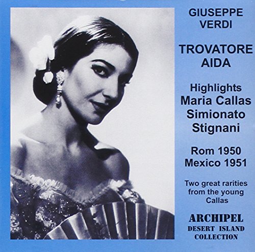 Callas - Aida & Trovatore Highlights- Calllas 1950/1951 [CD]