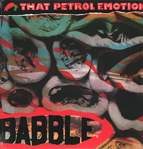That Petrol Emotion - Babble (Expanded Edition) [VINYL]